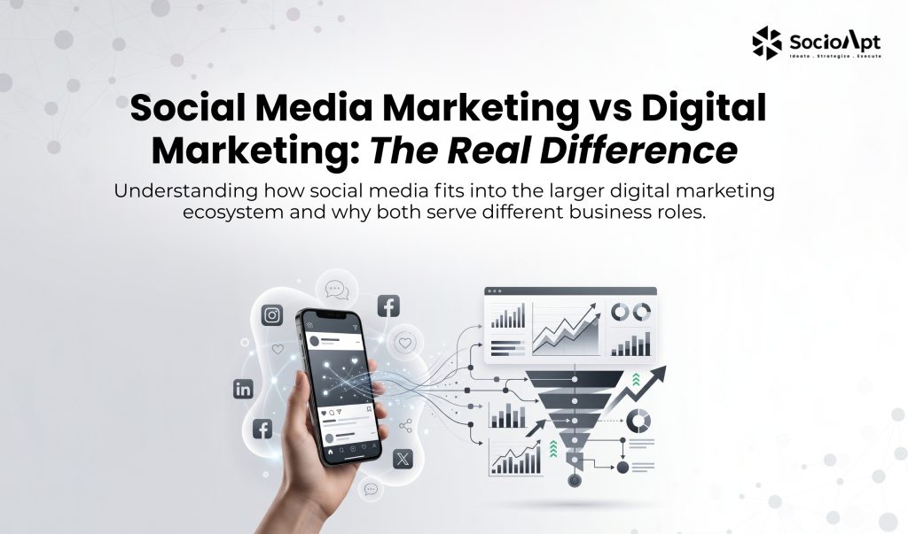 Social Media Marketing vs Digital Marketing: What's the Real Difference?