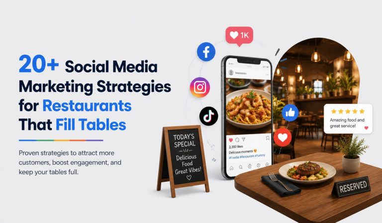 20+ Social Media Marketing Strategies for Restaurants That Fill Tables